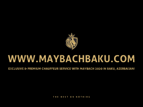 All Rights reserved || Maybach Baku Chauffeur LLC